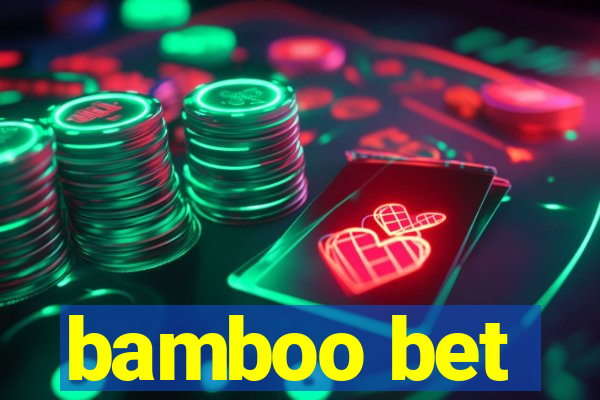 bamboo bet